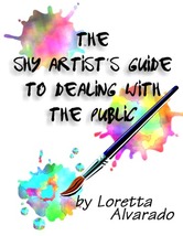 The Shy Artist's Guide to Dealing with the Public